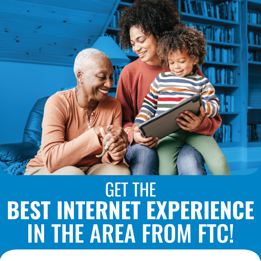 Get the Best Internet Experience in the Area From FTC!