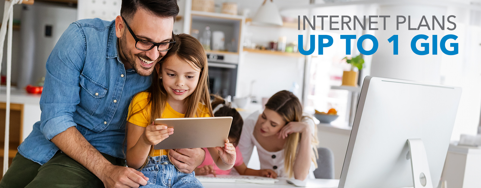 Internet Plans Up to 1 Gig