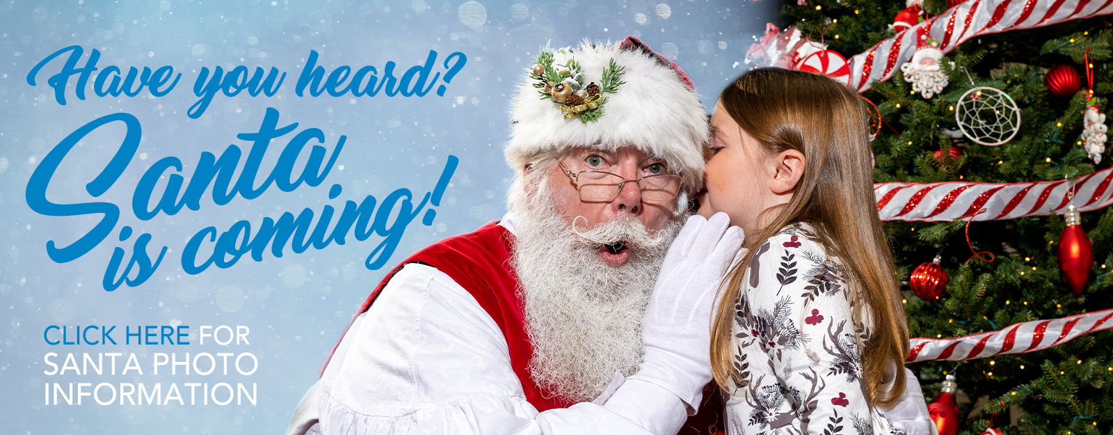 Santa is coming